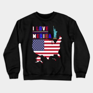 I love Merica Crewneck Sweatshirt